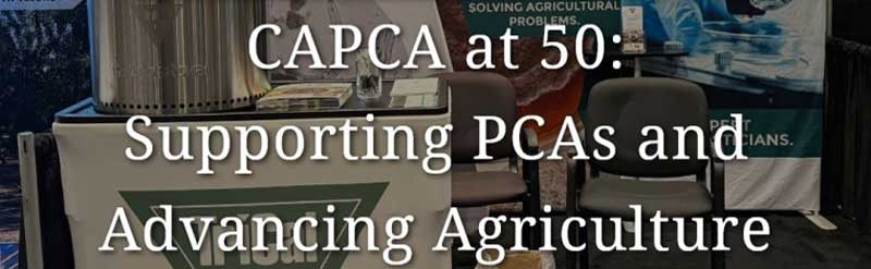 CAPCA at 50: Supporting PCAs and Advancing Agriculture