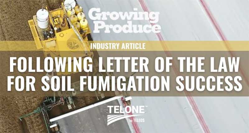 Following the Letter of the Law for Soil Fumigation